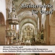 Alexander Fiseisky - Meisterwerke Für Orgel (2007)