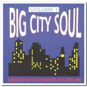 VA - Big City Soul Volume 1-4 (1994-1995)