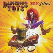 Dangerous Toys - Demolition (2025)