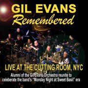 Various Artists - Gil Evans Remembered (Live At The Cutting Room, NYC) (2024) [Hi-Res]