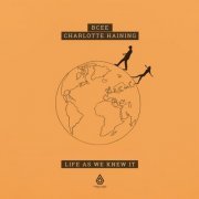 Bcee & Charlotte Haining - Life as We Knew It (2021)