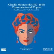 Cantus Firmus Consort & Andreas Reize - Claudio Monteverdi L'incoronazione di Poppea (Version based on the manuscript from Naples 1651) (2022) [Hi-Res]