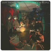 Duff Thompson - Shadow People (2023)