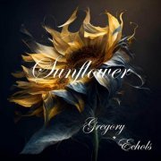 Gregory Echols - Sunflower (2023)