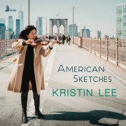 Kristin Lee - American Sketches (2024) [Hi-Res]