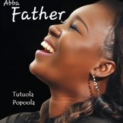 Tutuola Popoola - Abba Father (2023)