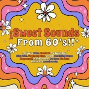 VA - ¡Sweet Sounds From 60's! (2023)