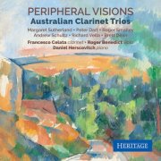 Daniel Herscovitch, Francesco Celata, Roger Benedict - Peripheral Visions: Australian Clarinet Trios (2026) [Hi-Res]