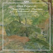 Ingeborg Danz, Oliver Triendl, Brandenburgisches Staatsorchester Frankfurt, Howard Griffiths - Dora Pejačević: Piano Concerto, Overture & Orchestral Songs (2015)