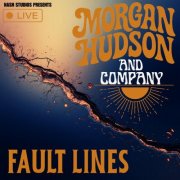 Morgan Hudson - Fault Lines (LIVE ALBUM) (Live) (2026)