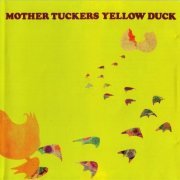 Mother Tuckers Yellow Duck - Home Grown Stuff (Reissue) (1969/2001)