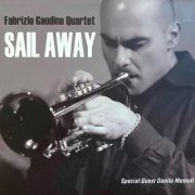 Fabrizio Gaudino Quartet - Sail Away (2011)