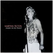 Martha Tilton - Music in My Heart (2022)