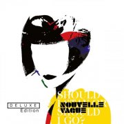 Nouvelle Vague - Should I Stay or Should I Go? (Deluxe Edition) (2025)