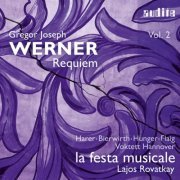 Daniel Trumbull, Magdalene Harer, Anne Bierwirth, Markus Flaig, Tobias Hunger, la festa musicale, Lajos Rovatkay, Voktett Hannover - Gregor Joseph Werner: Vol. II: Requiem (2022) [Hi-Res]