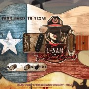 U-Nam + The Sweet Bandits - From Paris to Texas: Songs from "A Guitar Named Swampy", Vol. 1 (2025)