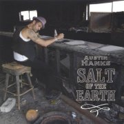 Austin Hanks - Salt of the Earth (2005)