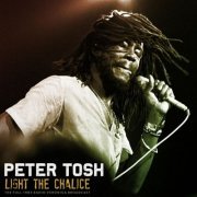 Peter Tosh - Light The Chalice (Live 1983) (2022)