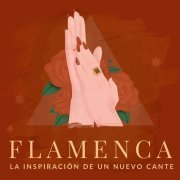 VA - Flamenca: La inspiración de un nuevo (2019)