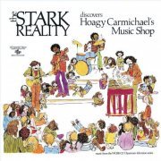 Stark Reality - The Stark Reality Discovers Hoagy Carmichael's Music Shop (Master Tape Transfer) (1969)