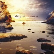 Michael Logozar  - Dreams from Afar (2014)