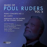 Vassily Primakov, Norwegian Radio Orchestra & Thomas Sønd - Music of Poul Ruders, Vol. 6 (2011)