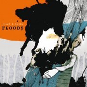 Josef & Erika - Floods (2011)