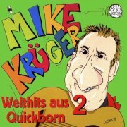 Mike Krüger - Welthits aus Quickborn 2 (2020)