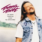 Travis Tritt - No More Looking Over My Shoulder (1998)