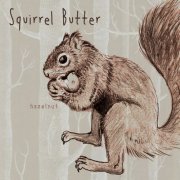 Squirrel Butter - Hazelnut (2022) Hi-Res