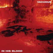 Vacuous - In His Blood (2025) Hi-Res