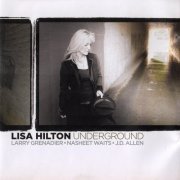 Lisa Hilton - Underground (2011) CD Rip