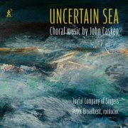 Joyful Company of Singers, Peter Broadbent - Uncertain Sea (2026) [Hi-Res]