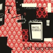 Lori Meyers - Hostal Pimodan (2006) flac