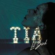 Tia - Lil' Bird (2018)