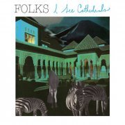 Folks - I See Catherdrals (2012)