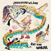 Jonathan Wilson - Eat the Worm (2023)