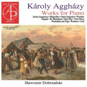 Sławomir P. Dobrzański - Aggházy: Works for Piano (2024)