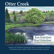 Ken & Brad Kolodner, Brad Kolodner & Ken Kolodner - Otter Creek (2010)