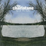 The Charlatans - Up At The Lake (2004)