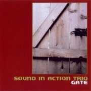 Sound In Action Trio - Gate (2006)