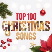 VA - Top 100 Christmas Songs (2021)