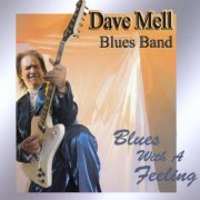 Dave Mell - Blues with a Feeling (2008)