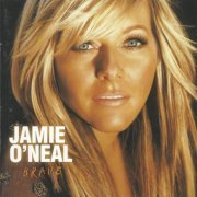 Jamie O'Neal - Brave (2005)