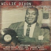 Willie Dixon ‎- Mr. Dixon's Workshop (2001)