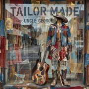 Uncle George - Tailor Made (2026)