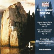 Deutsches Symphonieorchester Berlin, Gerd Albrecht - Max Reger: A Romantic Suite, Böcklin Symphonic Poems (1988) CD-Rip