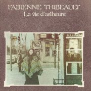 Fabienne Thibeault - La vie d'astheure (2026)