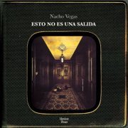 Nacho Vegas - Esto No Es Una Salida (2006)