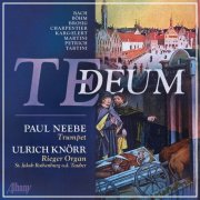 Paul Neebe, Ulrich Knörr - Te Deum (2025)